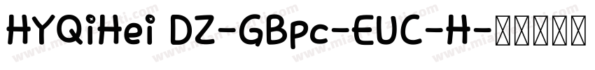 HYQiHei DZ-GBpc-EUC-H字体转换